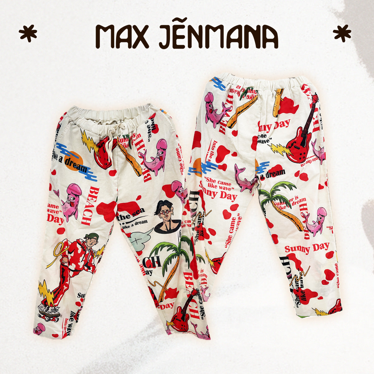 Max Jenmana - SAHREDTOY Pants