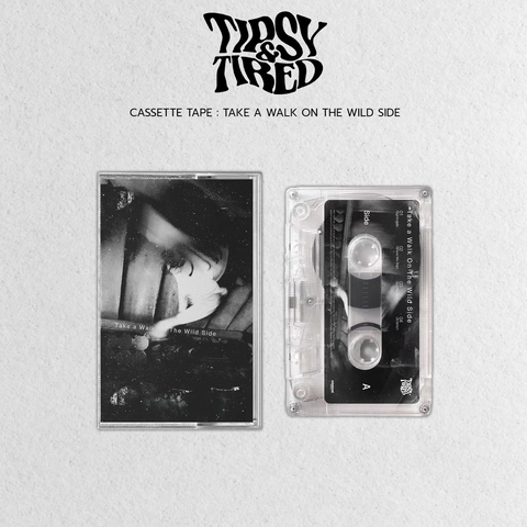 Tipsy&Tired Cassette Tape : Take a Walk On The Wild Side